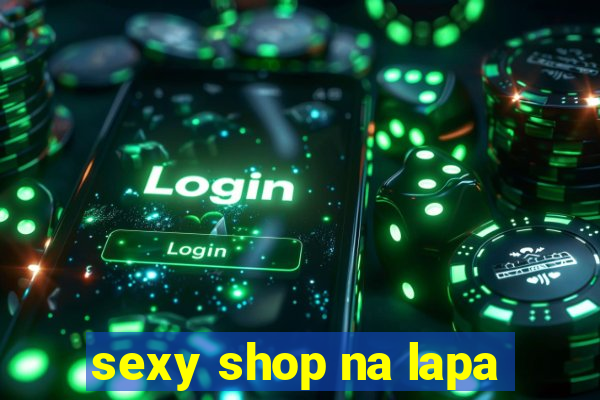 sexy shop na lapa